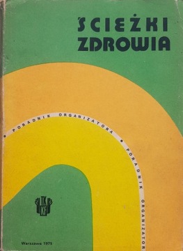 Ścieżki zdrowia - Poradnik organizatora - 1975