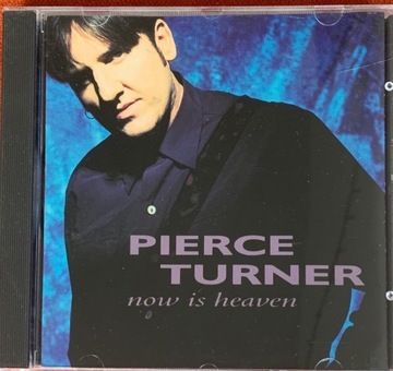 Pierce Turner Now Is Heaven [CD]