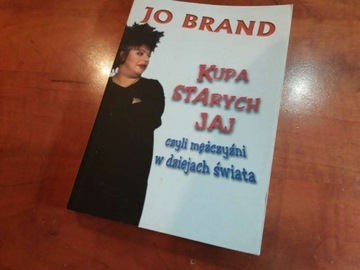 Kupa starych jaj - Jo Brand