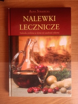 Nalewki lecznicze Alina Stradecka Książka