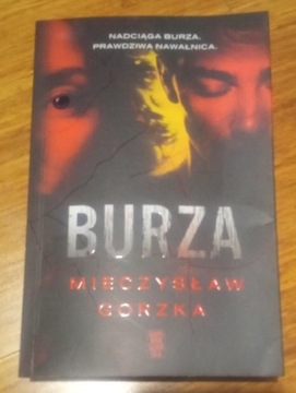 Burza. Mieczysław Gorzka