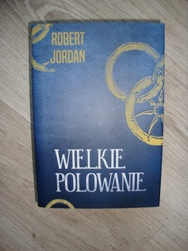 Wielkie polowanie Robert Jordan