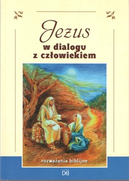 Jezus w dialogu z człowiekiem - B. Z. Bańdur