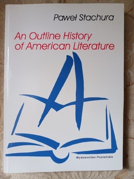 STACHURA An Outline History of American Literature