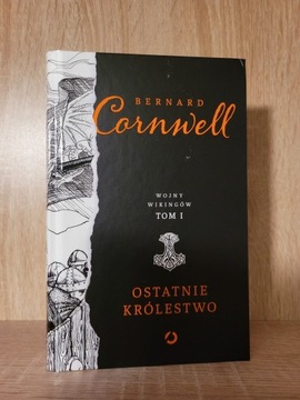 Ostatnie królestwo- Bernard Cornwell