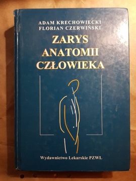 A. Krechowiecki, F. Czerwiński: Zarys anatomii ...
