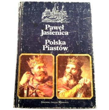 POLSKA PIASTÓW Paweł Jasienica