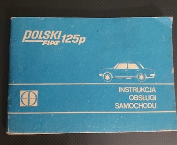 Polski Fiat 125p-instrukcja+schemat+konserw.1982r.