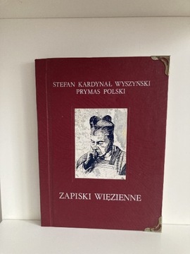 Zapiski więzienne - Stefan Kardynał Wyszyński