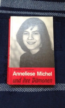 Anneliese Michel und ihre Damonen książka j. niem.