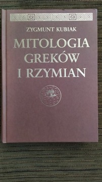 Zygmunt Kubiak MITOLOGIA GREKÓW I RZYMIAN