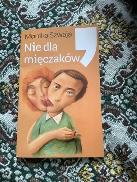 Monika Szwaja nie dla mięczaków