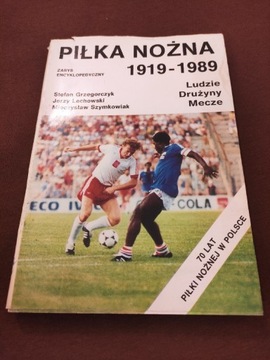 Książka Piłka nożna1919-1989 Ludzie Drużyny Mecze 