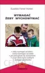 Wymagać żeby wychowywać