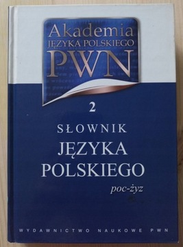 Akademia języka polskiego. Tom 2, słownik  poc-żyz