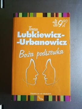 Teresa Lubkiewicz-Urbanowicz -Boża podszewka 