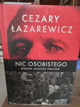 Cezary Łazarewicz - Nic osobistego. 