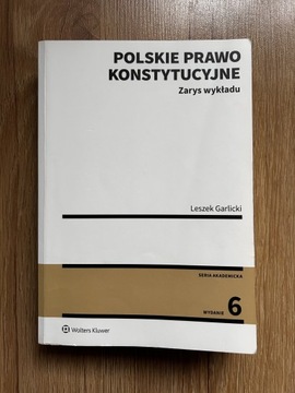 Leszek Garlicki Polskie prawo konstytucyjne wyd. 6