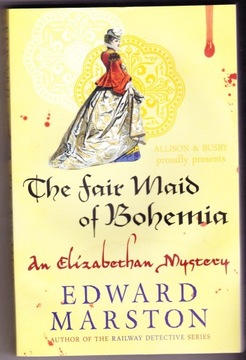 The fair Maid of Bohemia --- EDWARD MARSTON