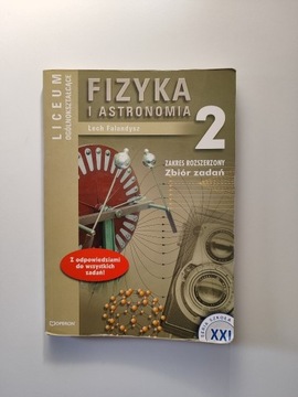 Fizyka i astronomia 2. Zbiór zadań. Zakres rozszerzony. Lech Falandysz