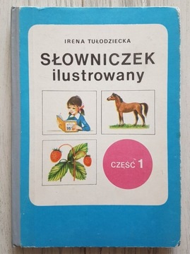 I. Tułodziecka Ilustrowany Słowniczek cz. 1 PRL