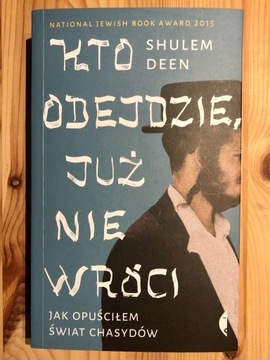 Shulem Deen, Kto odejdzie, już nie wróci