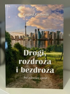 Drogi, rozdroża i bezdroża - Ryszard Raciborski