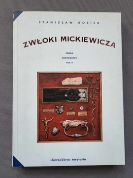 Zwłoki Mickiewicza - Stanisław Rosiek