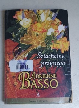 Szlachetna przysięga  Adienne Basso