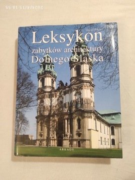 Leksykon zabytków architektury Dolnego Śląska 