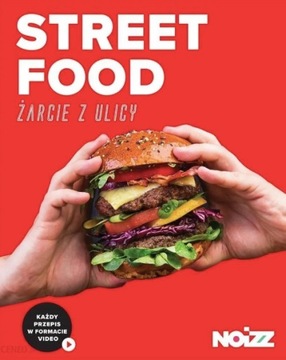 Street Food. Żarcie z ulicy - praca zbiorowa