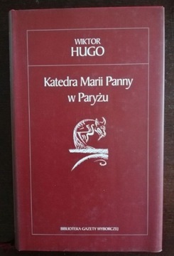 Katedra Marii Panny w Paryżu - Wiktor Hugo