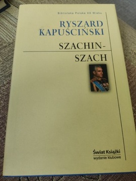 Szachinszach - Ryszard Kapuściński 