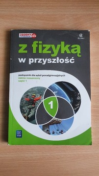 Z fizyką w przyszłość 1 Podręcznik Zakres rozszerz