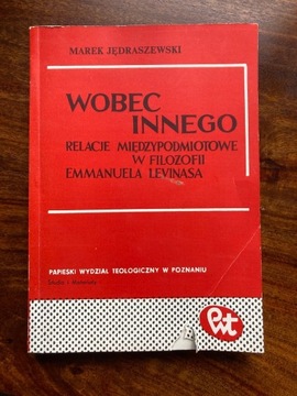 Jędraszewski - Wobec Innego. Relacje (Levinas)