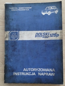 POLSKI FIAT 126p autoryzowana instrukcja naprawy