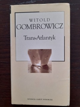 Witold Gombrowicz Trans-Atlantyk