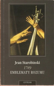 1789 Emblematy rozumu - Jean Starobinski