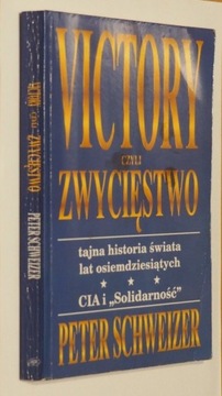 Peter Schweizer - Victory czyli zwycięstwo