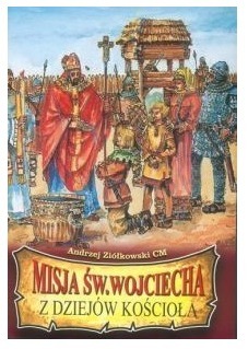 Misja Św. Wojciecha - Z dziejów Kościoła (książka)