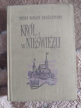 Król w Nieświeżu Józef Ignacy Kraszewski