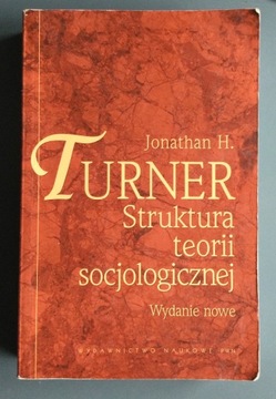 Turner - Struktura teorii socjologicznej