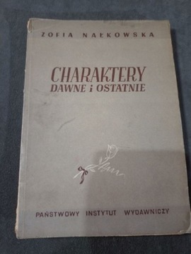 Nałkowska - Charaktery dawne i ostatnie