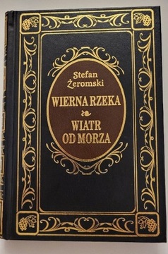 Stefan Żeromski - Wierna rzeka, Wiatr od morza