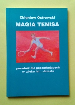 Magia tenisa - Zbigniew Ostrowski