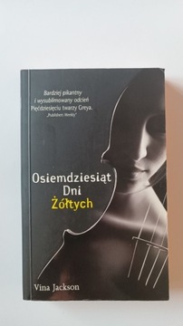 OSIEMDZIESIĄT DNI ŻÓŁTYCH. VINA JACKSON