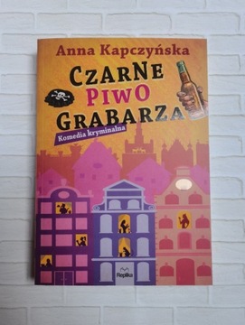 Anna Kapczyńska - Czarne piwo grabarza