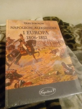 Oleg Sokołow - Napoleon, Aleksander i Europa