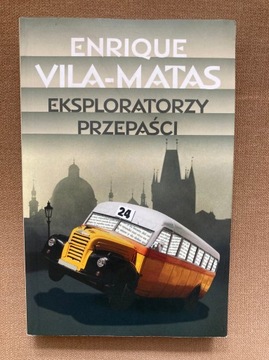 Eksploratorzy przepaści Enrique Vila-Matas