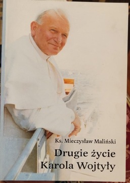 Drugie życie Karola Wojtyły - Ks. M. Maliński